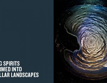 Vanishing Spirits transformed into Interstellar Landscapes | Ernie Button
